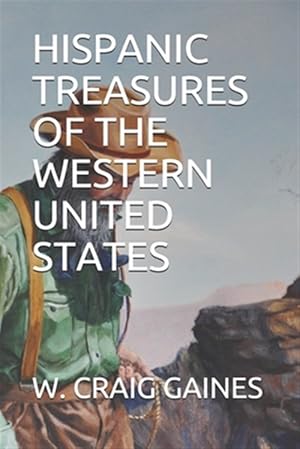 Seller image for Hispanic Treasures of the Western United States for sale by GreatBookPrices