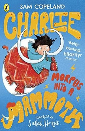 Seller image for Charlie Morphs Into a Mammoth (Charlie Changes Into a Chicken) for sale by WeBuyBooks