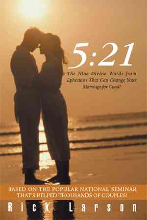 Imagen del vendedor de 5:21 : The Nine Divine Words from Ephesians That Can Change Your Marriage for Good! a la venta por GreatBookPrices
