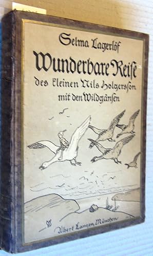 Wunderbare Reise des kleinen Nils Holgersson mit den Wildgänsen. Ein Kinderbuch. Aus dem Schwedis...