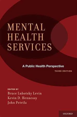 Seller image for Mental Health Services : A Public Health Perspective for sale by GreatBookPrices