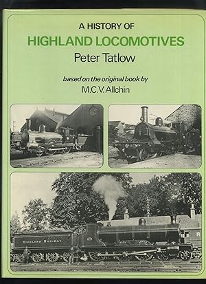 Bild des Verkufers fr A History of Highland Locomotives zum Verkauf von Roger Lucas Booksellers