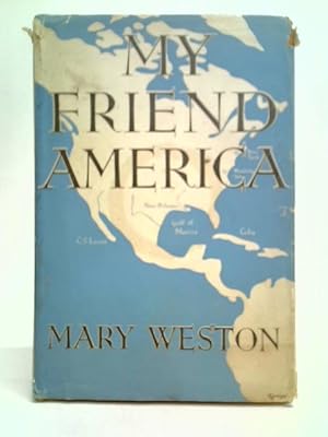 Imagen del vendedor de My Friend America a la venta por World of Rare Books