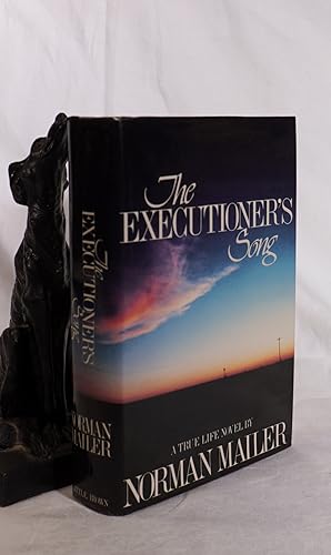 Image du vendeur pour THE EXECUTIONER'S SONG. A True Life Novel mis en vente par A&F.McIlreavy.Buderim Rare Books