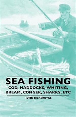 Imagen del vendedor de Sea Fishing - Cod, Haddocks, Whiting, Br a la venta por GreatBookPrices