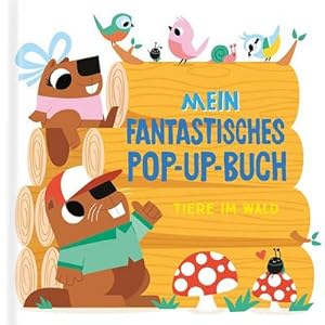 Bild des Verkufers fr Mein fantastisches Pop-Up-Buch - Tiere im Wald zum Verkauf von Smartbuy