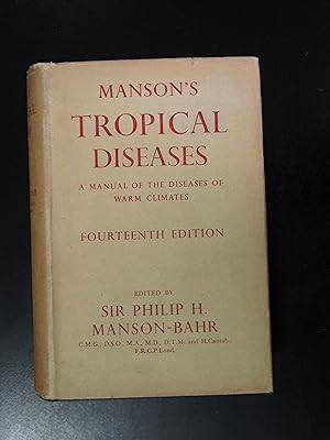 Seller image for Manson's Tropical Diseases. A manual of the diseases of warm climates. Cassell and Company 1954. for sale by Amarcord libri