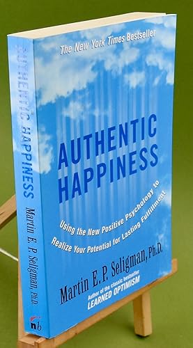 Immagine del venditore per Authentic Happiness: Using the New Positive Psychology to Realise Your Potential for Lasting Fulfilment venduto da Libris Books