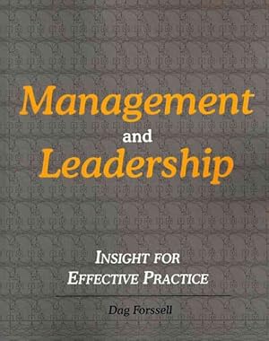 Bild des Verkufers fr Management and Leadership : Insight for Effective Practice zum Verkauf von GreatBookPrices