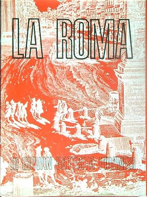 Imagen del vendedor de La Roma di Giovan Battista Piranesi a la venta por Miliardi di Parole