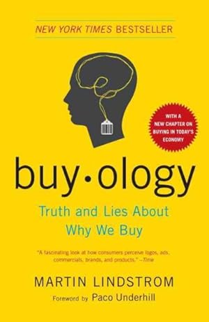 Seller image for Buyology : Truth and Lies About Why We Buy for sale by GreatBookPricesUK