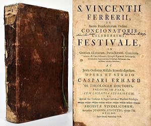 S. Vincentii Ferrerii, Ex Sacro Praedicatorum Ordine Concionatoris Celeberrimi, Festivale [et] Qu...