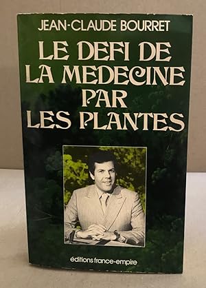 Le défi de la medecine par les plantes