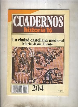 Seller image for Cuadernos Historia 16 numero 204: La ciudad castellana medieval por Maria Jesus Fuente for sale by El Boletin