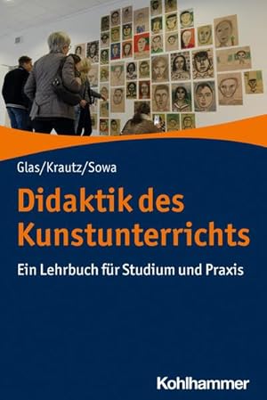 Bild des Verkufers fr Didaktik des Kunstunterrichts : Ein Lehrbuch fr Studium und Praxis zum Verkauf von AHA-BUCH GmbH