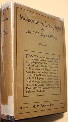 Imagen del vendedor de Memories of Long Ago Prominent Persons Encountered and Noticeable Incidents Recalled, Before and During the Civil War, 1855-65, While Statonied on the Western Frontier, in the Early Seventies and Eighties, While at West Point. a la venta por Old West Books  (ABAA)