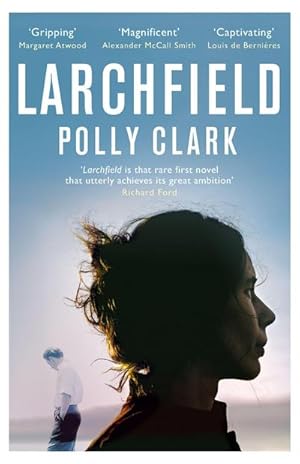 Seller image for Larchfield : The moving, gripping and wonderful debut about finding human connection for sale by Smartbuy