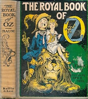 Seller image for The Royal Book of Oz In Which the Scarecrow Goes to Search for His Family Tree and Discovers That He is the Long Lost Emperor of the Silver Island, and How He Was Rescued and Brought Back to Oz by Dorothy and the Cowardly Lion for sale by Bookshelf of Maine