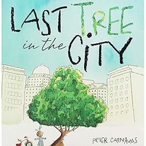 Seller image for Last Tree in the City for sale by WeBuyBooks