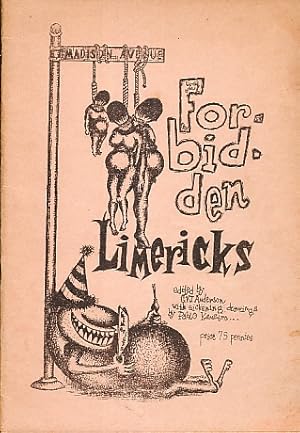 Seller image for Forbidden Limericks Never before Printed! 62 Hillarious Limericks! 310 Lines of Laughter! 4107 Raucous Words (Some Dirty) for sale by Bookshelf of Maine