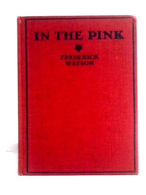 Imagen del vendedor de In the Pink; or, the Little Muchley Run . With Sketches by Gilbert Holiday a la venta por World of Rare Books