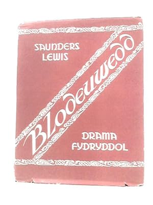 Bild des Verkufers fr Blodeuwedd Drama Mewn Pedair Act zum Verkauf von World of Rare Books