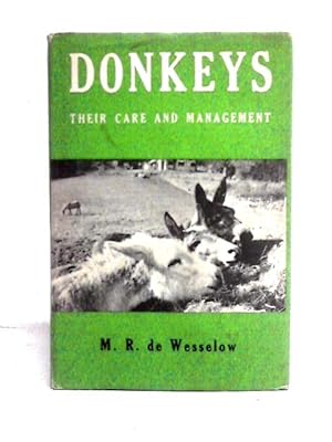 Immagine del venditore per Donkeys, A Practical Guide to Their Management venduto da World of Rare Books