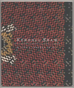 Seller image for Kendall Shaw: A Life's Journey in Art for sale by Jeff Hirsch Books, ABAA