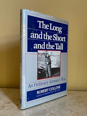 Imagen del vendedor de The Long and the Short and the Tall; An Ordinary Airman's War a la venta por Little Stour Books PBFA Member