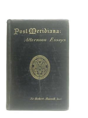 Bild des Verkufers fr Post Meridiana: Afternoon Essays zum Verkauf von World of Rare Books