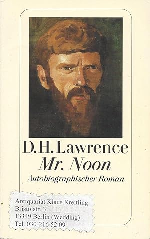 Mr. Noon. Autobiographischer Roman. Aus dem Englischen von Nikolaus Stingl