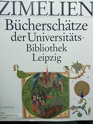 Bild des Verkufers fr Zimelien : Bcherschtze der Universitts-Bibliothek Leipzig zum Verkauf von Versandantiquariat Jena