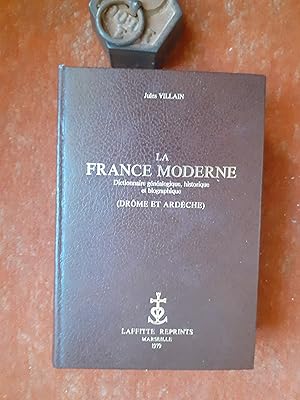 La France moderne - Dictionnaire généalogique, historique et biographique (Drôme et Ardèche)