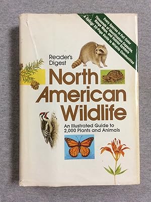 Seller image for North American Wildlife: An Illustrated Guide To 2000 Plants And Animals (Reader's Digest) for sale by Book Nook