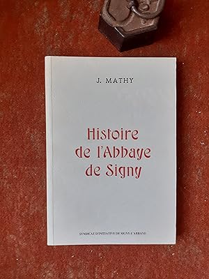 Histoire de l'Abbaye de Signy