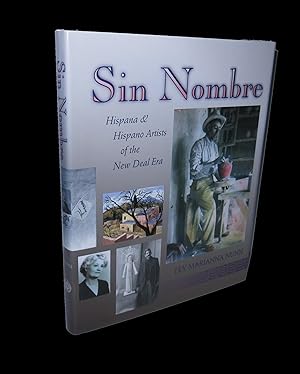 Imagen del vendedor de Sin Nombre: Hispana & Hispano Artists of the New Deal Era a la venta por Marc J Bartolucci