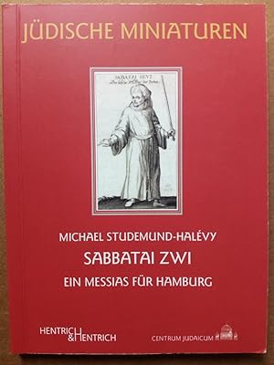 Bild des Verkufers fr Sabbatai Zwi - Ein Messias fr Hamburg. Jdische Miniaturen Bd. 295 zum Verkauf von Versandantiquariat Jena