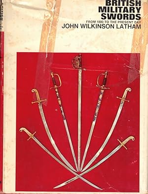 Imagen del vendedor de British Military Swords from 1800 to the Present Day a la venta por Kenneth Mallory Bookseller ABAA