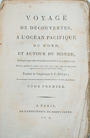 Voyage de découvertes à l'océan pacifique du Nord et autour du monde; dans lequel la côte Nord-Ou...