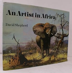 An Artist in Africa. Foreword by HRH the Duke of Edinburgh. Introduction by Nigel Sitwell. SIGNED...
