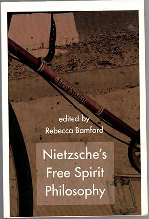 Nietzsche's Free Spirit Philosophy.