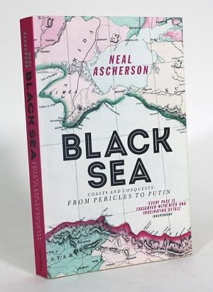 Imagen del vendedor de Black Sea: Coasts and Conquests: From Pericles to Putin a la venta por Minotavros Books,    ABAC    ILAB