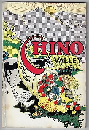 Chino 1887-1962 [Cover title: Chino Valley, Where Everything Grows]