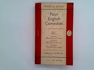 Seller image for FOUR ENGLISH COMEDIES OF THE 17TH AND 18TH CENTURIES ; VOLPONE ; THE WAY OF THE WORLD ; SHE STOOPS TO CONQUER ; THE SCHOOL FOR SCANDAL for sale by Goldstone Rare Books