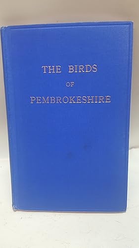 Bild des Verkufers fr The Birds of Pembrokeshire zum Verkauf von Cambridge Rare Books