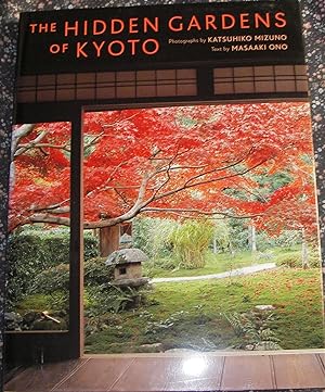 Imagen del vendedor de The Hidden Gardens of Kyoto a la venta por eclecticbooks
