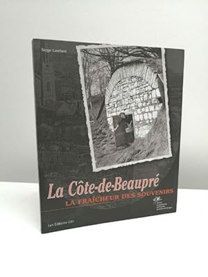 Seller image for La Cte-de-Beaupr : la fracheur des souvenirs for sale by Jean-Claude Veilleux, Libraire