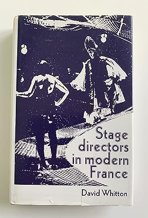 Stage Directors in Modern France.