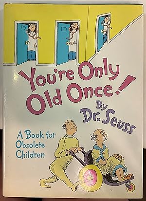Seller image for YOU  'RE ONLY OLD ONCE! for sale by Riverow Bookshop