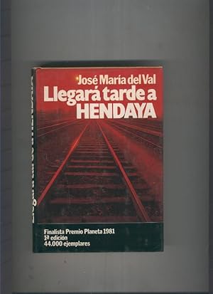 Imagen del vendedor de Llegara tarde a Hendaya a la venta por El Boletin